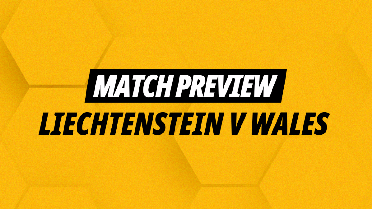 Leichtenstein v Wales betting preview